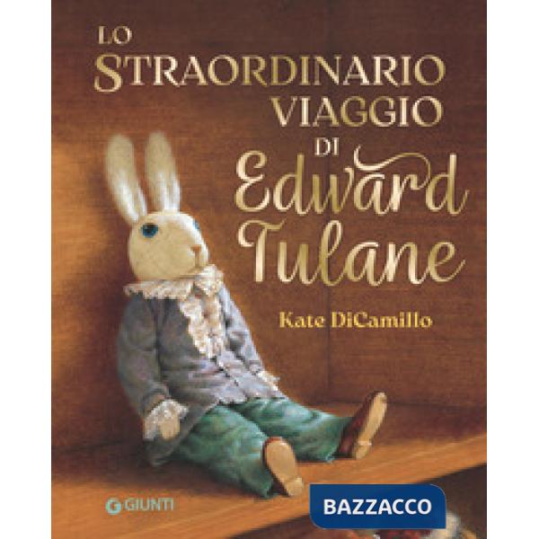 Straordinario viaggio di Edward Tulane (Lo)