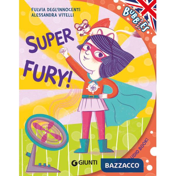 Super Fury! Ediz. a colori. Con audiolibro