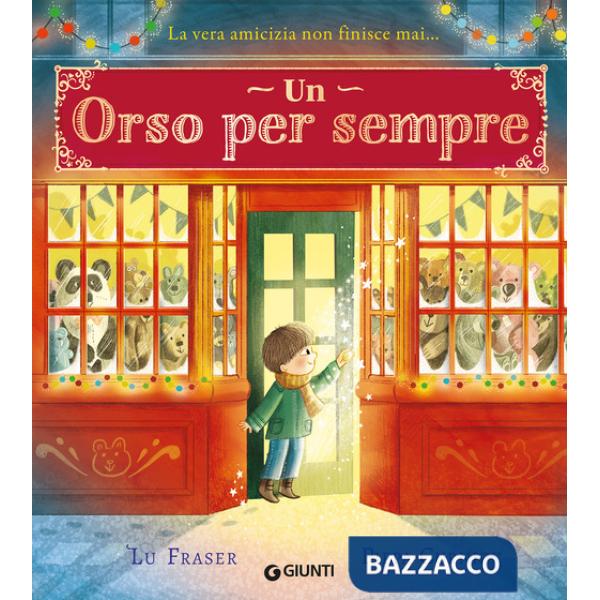 Orso per sempre. Ediz. a colori (Un)