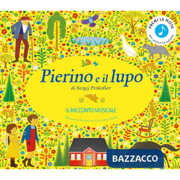 Pierino e il lupo di Sergej Prokofiev. Il racconto musicale. Ediz. a colori