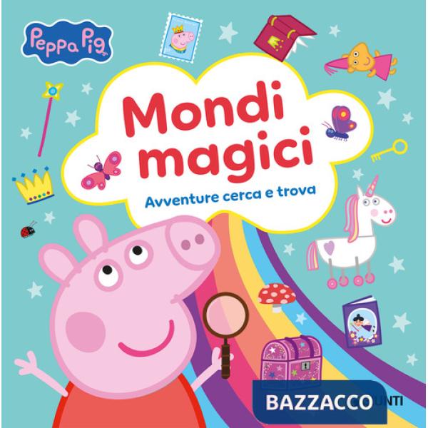 Mondi magici. Peppa Pig. Avventure cerca e trova. Ediz. a colori