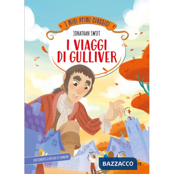 Viaggi di Gulliver. Ediz. a colori (I)