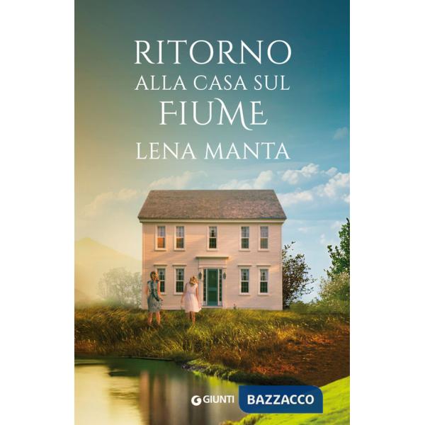 Ritorno alla casa sul fiume