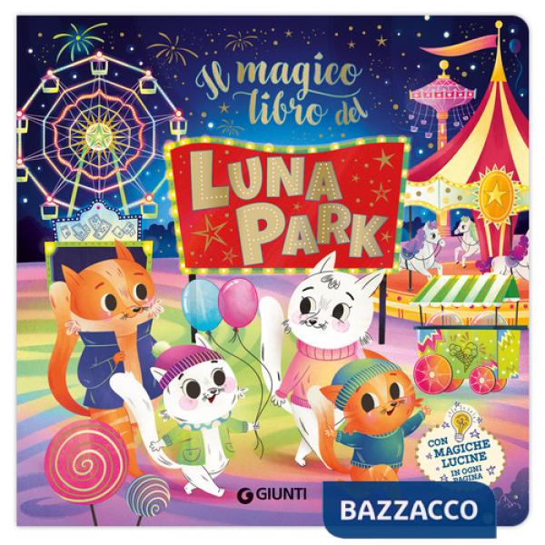 Magico libro del luna park. Ediz. a colori