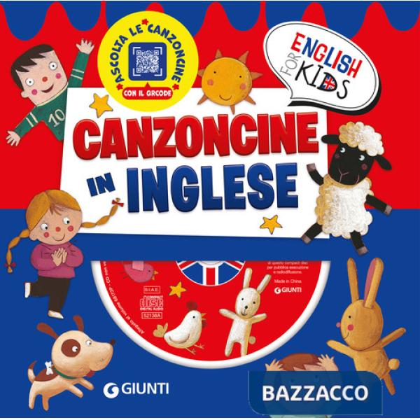 Canzoncine in inglese. Ediz. illustrata. Con CD Audio. Con QR code