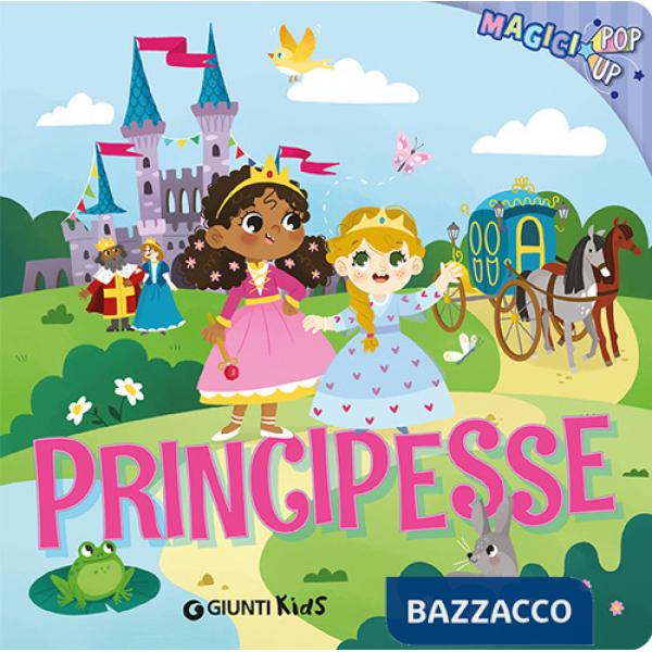 Principesse. Magici pop-up. Ediz. a colori