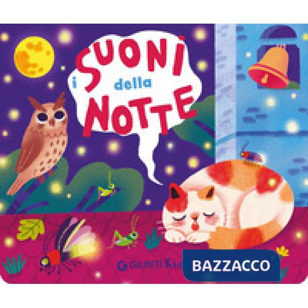 Suoni della notte. Pulsantini sonori. Ediz. a colori (I)