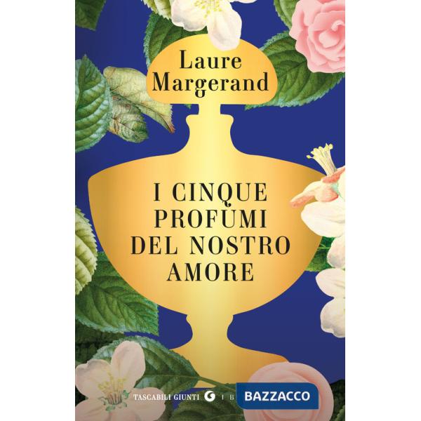 Cinque profumi del nostro amore (I)