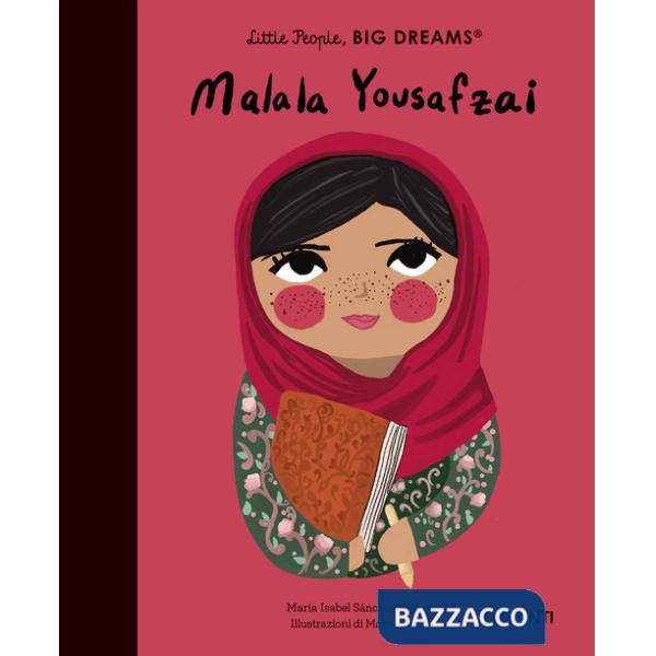 Malala Yousafzai. Little people big dreams