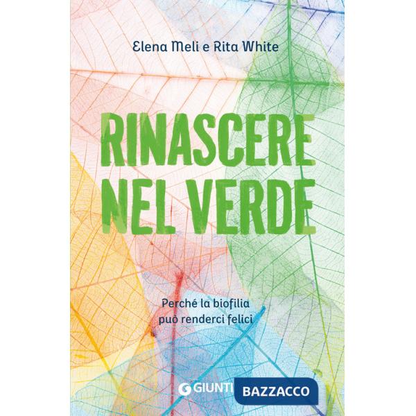 Rinascere nel verde. Perché la biofilia può renderci felici