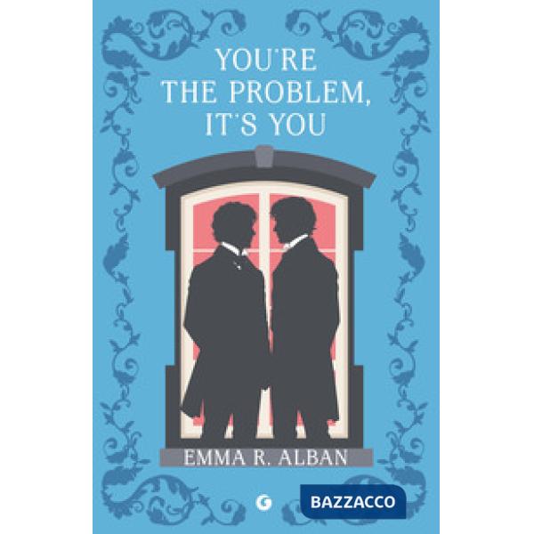 You're the problem. It's you. Matrimoni combinati e altri dispetti. Vol. 2