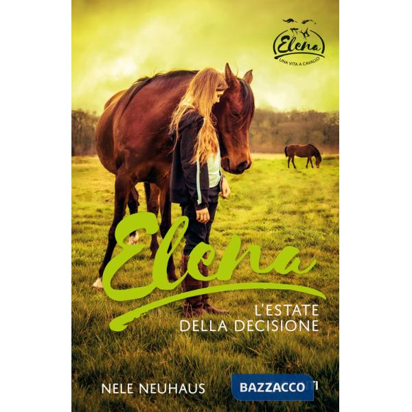 Elena. L'estate della decisione