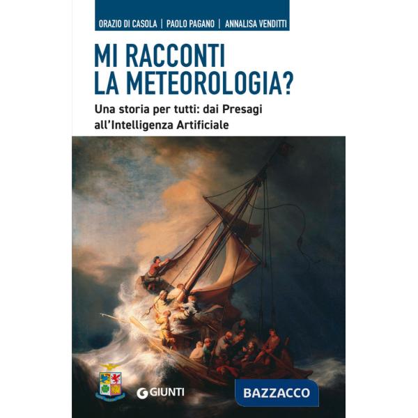 Mi racconti la meteorologia? Una storia per tutti: dai presagi all'Intelligenza Artificiale