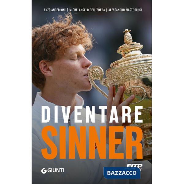 Diventare Sinner. La storia della formazione sportiva di un campione: dalla prima partita ufficiale tra gli under 10 alla consac