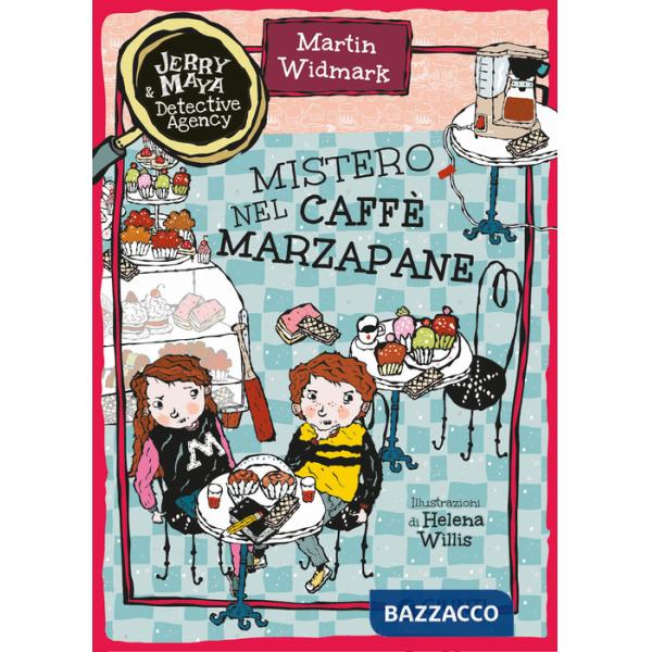 Mistero nel caffè Marzapane. Jerry & Maya detective agency