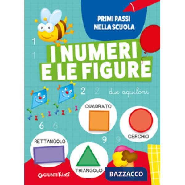 Numeri e le figure. Ediz. a colori (I)