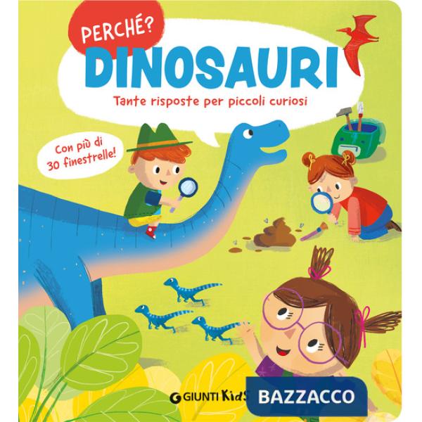 Dinosauri. Tante risposte per piccoli curiosi. Ediz. a colori