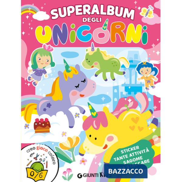Superalbum degli unicorni. Ediz. a colori
