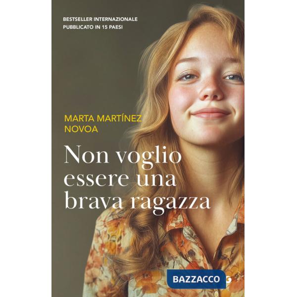 Non voglio essere una brava ragazza