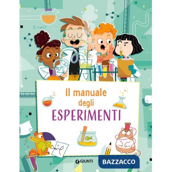 Manuale degli esperimenti. Ediz. a spirale (Il)