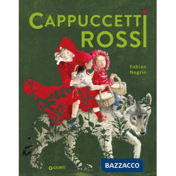 Cappuccetti rossi. Ediz. a colori