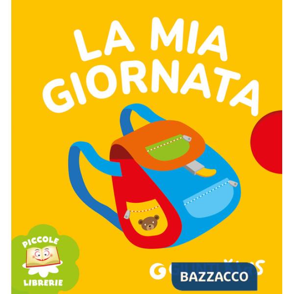 Mia giornata. Ediz. illustrata (La)