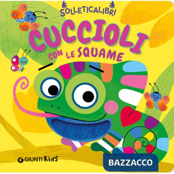Cuccioli con le squame. Solleticalibri. Ediz. a colori
