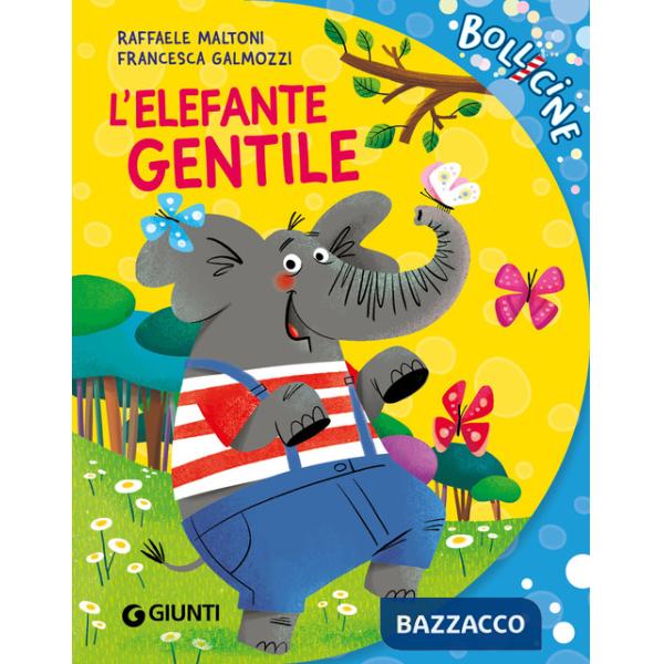 Elefante gentile. Ediz. a colori (L')