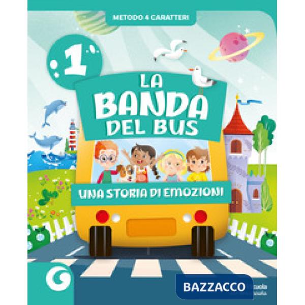 LA BANDA DEL BUS 1 METODO 4 CARATTERI