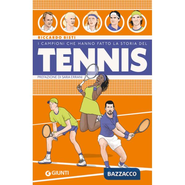 Campioni che hanno fatto la storia del tennis (I)