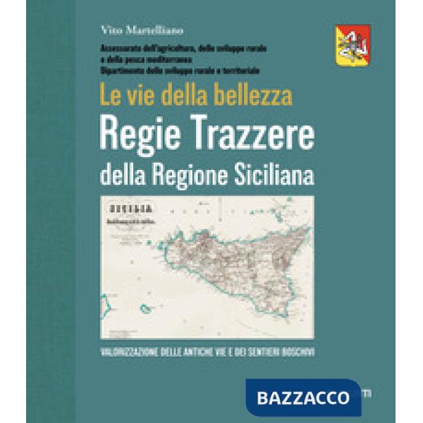 Regie Trazzere della Regione Siciliana. Le vie della bellezza