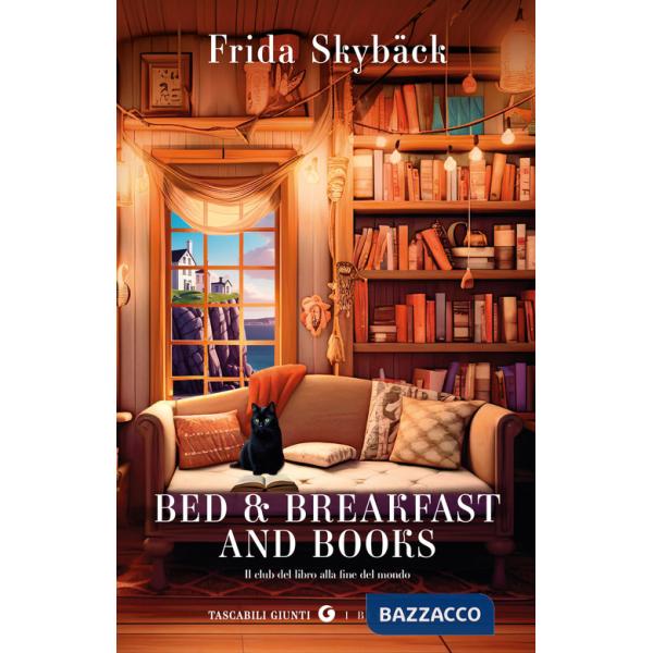 Bed & breakfast and books. Il club del libro alla fine del mondo