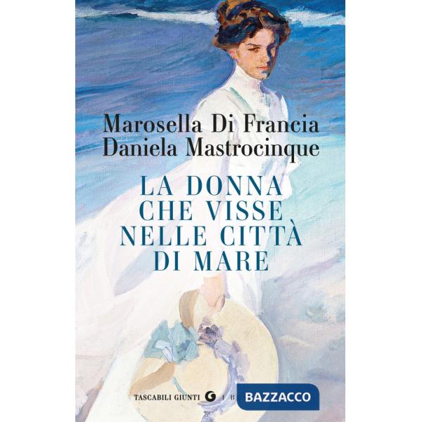 Donna che visse nelle città di mare (La)