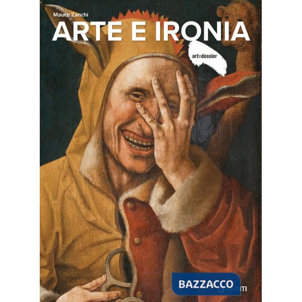Arte e ironia. Ediz. a colori