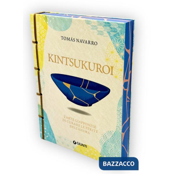 Kintsukuroi. L'arte giapponese di curare le ferite dell'anima