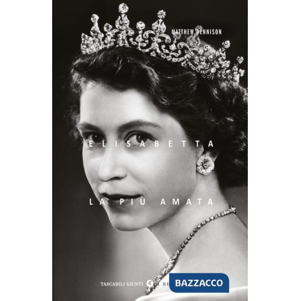Elisabetta. La più amata