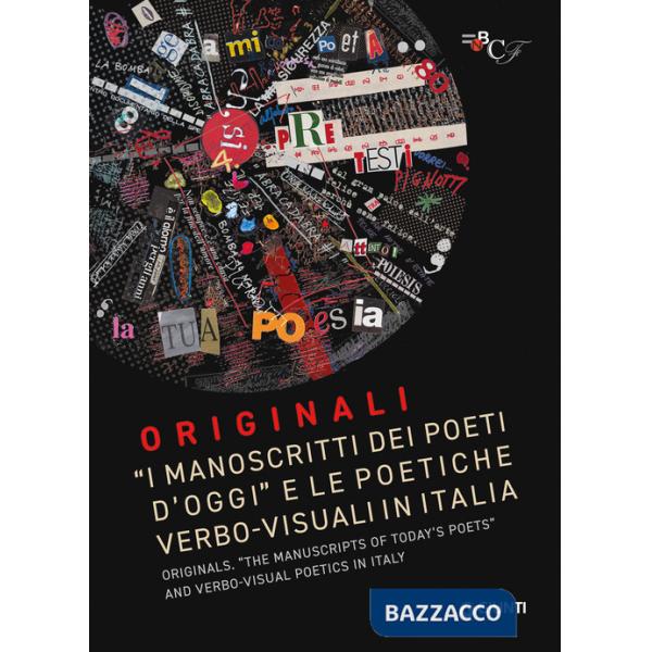 Originali. «I manoscritti dei poeti d'oggi» e le politiche verbo-visuali in Italia-Originals. «The manuscripts of today's poets»