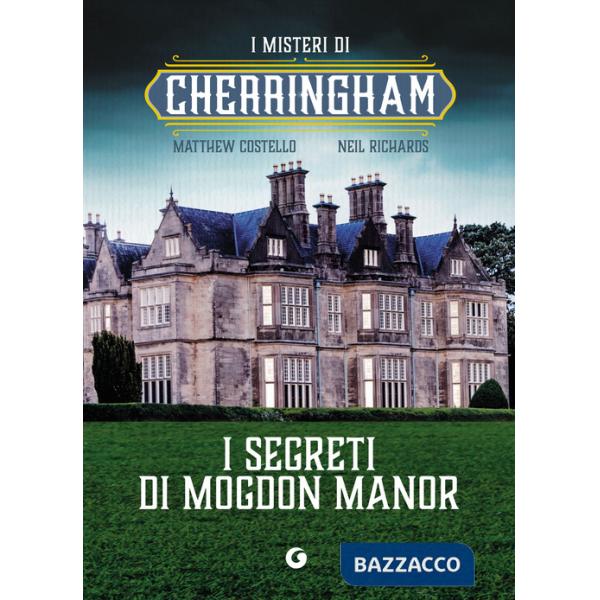Segreti di Mogdon Manor. I misteri di Cherringham (I)