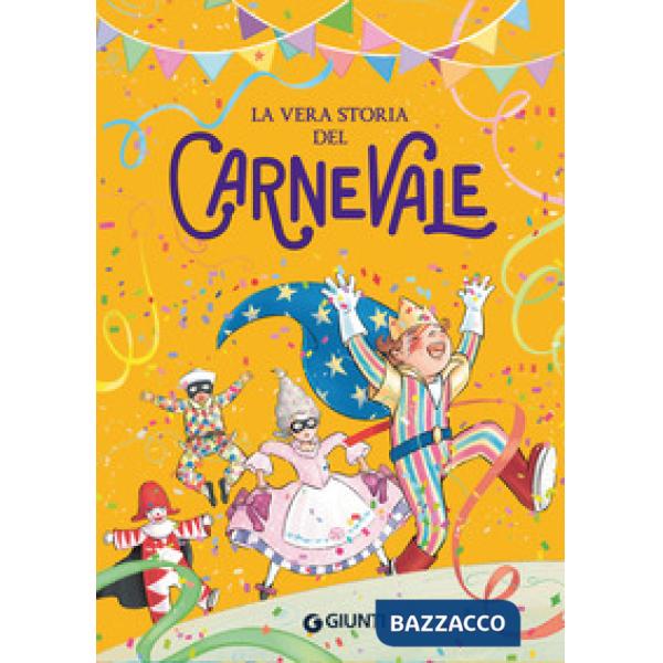 Vera storia del carnevale (La)