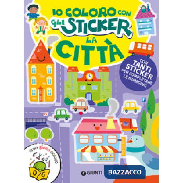 Città. Io coloro con gli stickers. Ediz. a colori