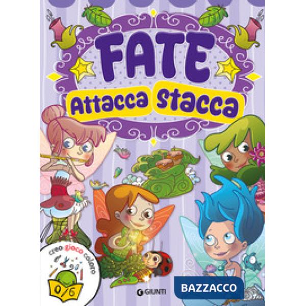 Fate. Attacca stacca. Con adesivi. Ediz. illustrata