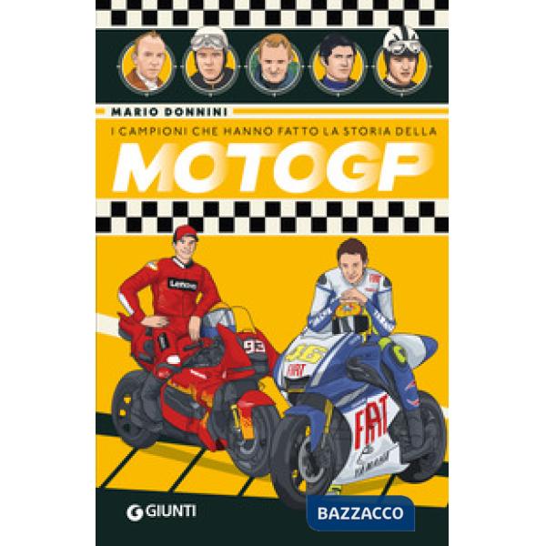 Campioni che hanno fatto la storia della MotoGP (I)