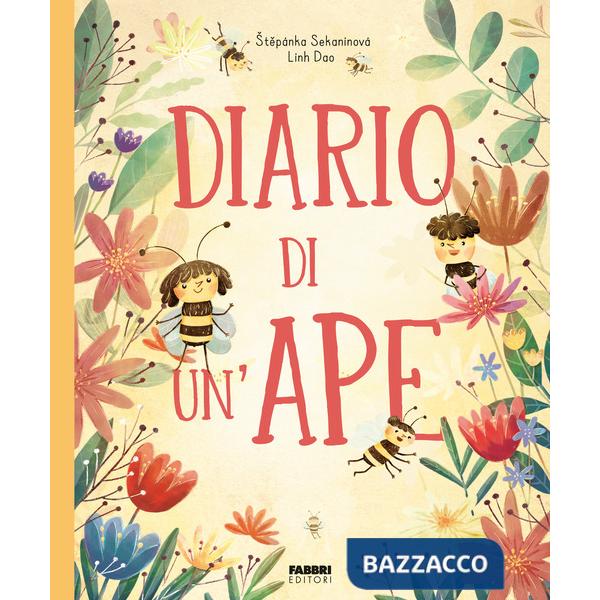 Diario di un'ape. Ediz. a colori