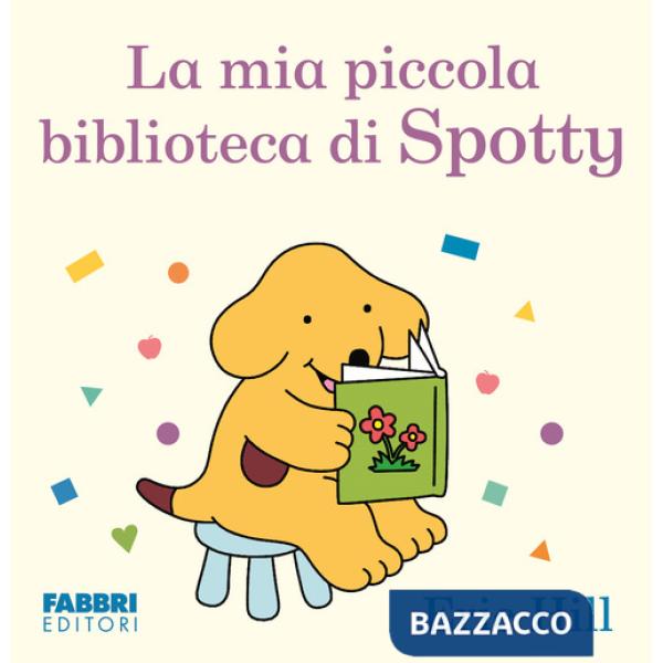 Mia piccola biblioteca. Spotty. Ediz. illustrata (La)