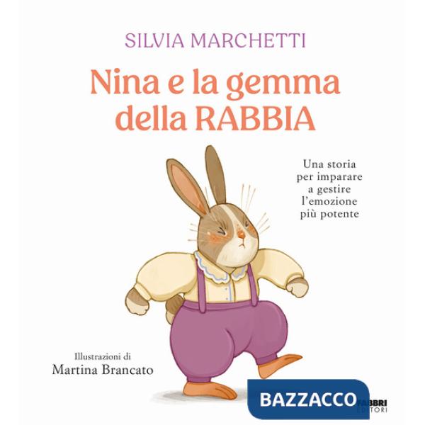 Nina e la gemma della rabbia. Ediz. a colori