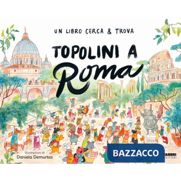 Topolini a Roma. Un libro cerca & trova