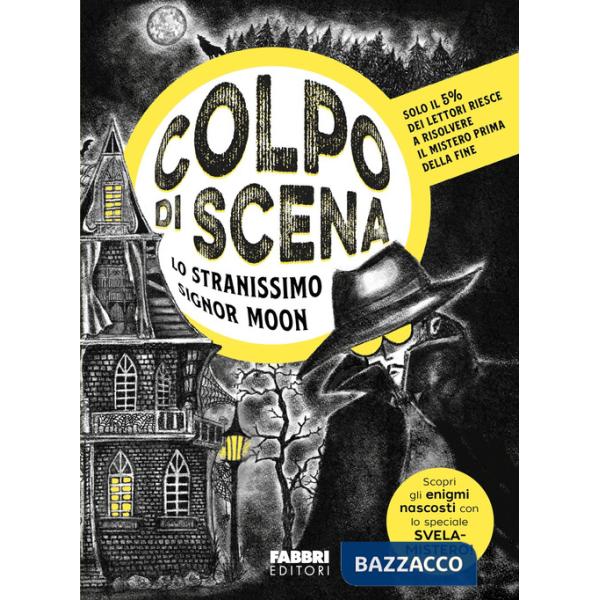 Stranissimo signor Moon. Colpo di scena (Lo)