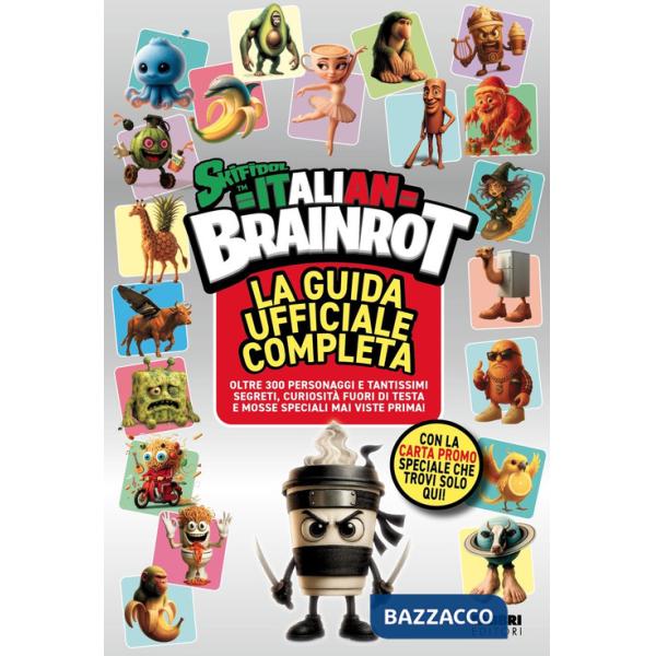 Skifidol Italian Brainrot. La guida ufficiale completa. Con carta promo speciale che trovi solo qui