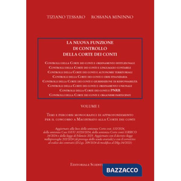 La nuova funzione di controllo della corte dei conti. Temi e percorsi monografici di approfondimento per il concorso a magistrat