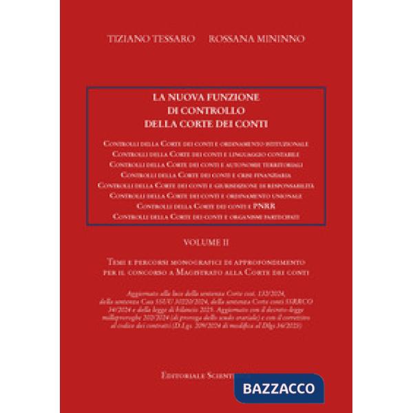La nuova funzione di controllo della Corte dei Conti. Temi e percorsi di approfondiemto per il concorso a magistrato alla Corte 